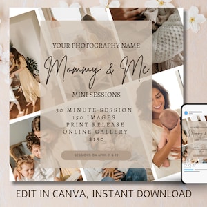 May include: A digital marketing graphic for "Mommy & Me" mini photo sessions. The design features a collage of family photos, with text overlay including session details, and the phrase "Edit in Canva, Instant Download."