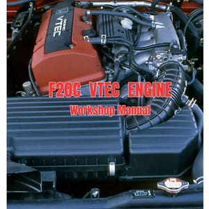 May include: A detailed view of a car engine, featuring a red engine cover with "VTEC" and "DOHC" branding. The image also displays the text "F20C VTEC ENGINE Workshop Manual" in red, along with various engine components and black tubing.