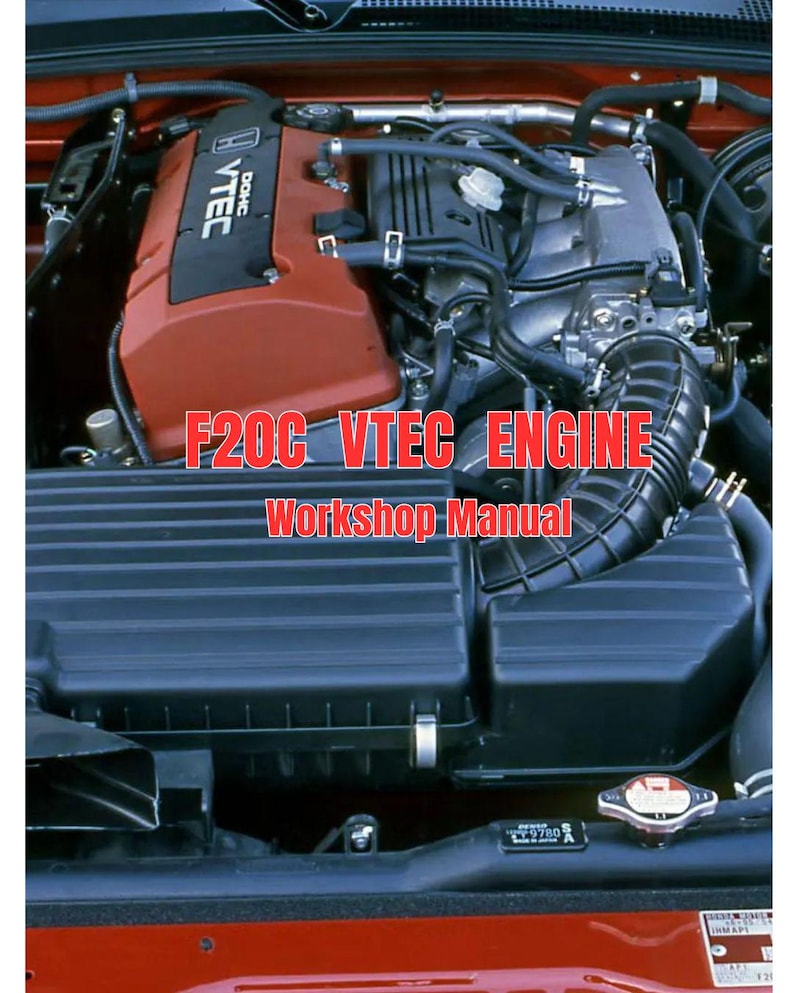 以下が含まれることがあります： 赤いエンジンカバーに「VTEC」と「DOHC」のロゴが入った車のエンジンの詳細な画像です。「F20C VTEC ENGINE Workshop Manual」というテキストも赤色で表示されており、さまざまなエンジン部品と黒いチューブが写っています。