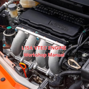 ホンダ L15A VTEC エンジンのワークショップマニュアル、フィット/ジャズ 2008-2014 または自動車エンジンのスワップ用