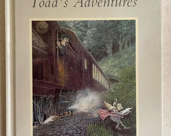 Toad’s Adventures from The Wind in the Willows (#7) written by Kenneth Grahame - 2004