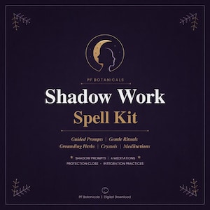 Puede incluir: Un gráfico cuadrado de color morado oscuro con detalles dorados que presenta un logotipo de una luna creciente y una silueta de perfil. El texto dice: PF BOTANICALS, Shadow Work Spell Kit, Guided Prompts, Gentle Rituals, Grounding Herbs, Crystals, Meditations, SHADOW PROMPTS, 4 MEDITATIONS, PROTECTION CLOSE, INTEGRATION PRACTICES, PF Botanicals | Digital Download.