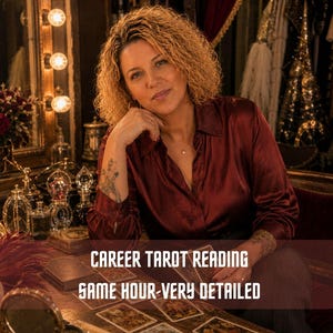 May include: A person with curly blonde hair wearing a dark red satin button-down shirt, sitting at a table with tarot cards spread out. The text on the image reads CAREER TAROT READING SAME HOUR-VERY DETAILED in a bold, white, sans-serif font.