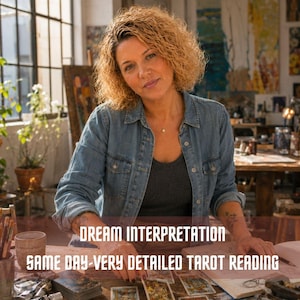 May include: A tarot reading service featuring the text "DREAM INTERPRETATION" and "SAME DAY-VERY DETAILED TAROT READING" overlaid on an image of a person with curly hair wearing a denim shirt, with tarot cards spread across a wooden table.