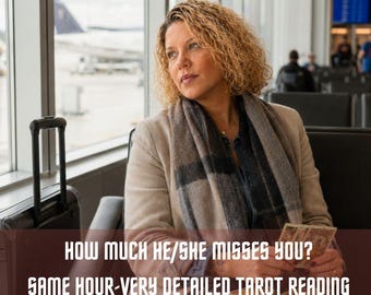 How Much He Misses You, Same Hour Same Day Detailed Tarot Reading, Does she Miss Me?, Does He Miss Me? Ex Lover, Psychic Reading