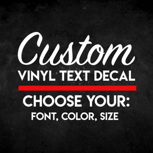 Custom vinyl text decal sticker