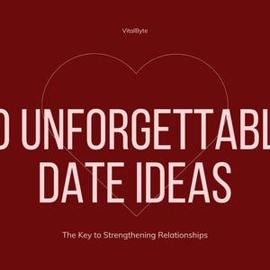 Puede incluir: Un fondo rojo con un contorno blanco de dos corazones. El texto "10 UNFORGETTABLE DATE IDEAS" está en blanco. Debajo del texto está la frase "The Key to Strengthening Relationships" en blanco más pequeño.