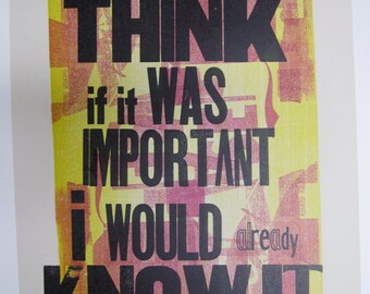 Don't You Think If It Was Important I Would Already Know It