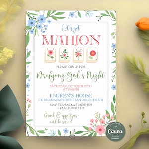 May include: A floral-themed invitation for a Mahjong Girl's Night, featuring the text "Let's get MAHJON" in pink and blue. The invitation includes details for the event, such as the date, time, and location, with floral accents.