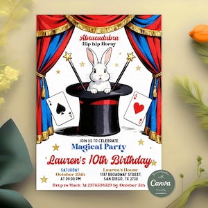 May include: A party invitation with a magical theme. The design features a white rabbit emerging from a black top hat, flanked by playing cards and magic wands. The text reads "Abracadabra, Hip hip Horay" and announces a "Magical Party" for Lauren's 10th birthday.