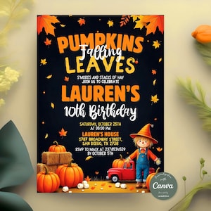 May include: A birthday party invitation with a harvest theme. The text says "Pumpkins Falling Leaves" and "Lauren's 10th Birthday." The design features pumpkins, hay bales, and a cartoon scarecrow with a red truck. The background is dark with falling leaves.