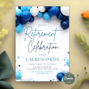 May include: A retirement celebration invitation with a white background, adorned with blue and white balloons. The text reads "Retirement Celebration" and honors Lauren Smith. Details include the date, time, and location in San Diego, TX.