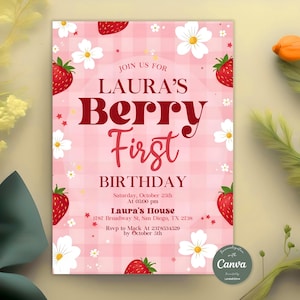 May include: Pink and white gingham patterned invitation with strawberries and white flowers. The text reads "Join us for Laura's Berry First Birthday. Saturday, October 25th at 05:00 pm. Laura's House 1787 Broadway St, San Diego, TX 2738. Rsvp to Mack at 2378534529 by October 5th."