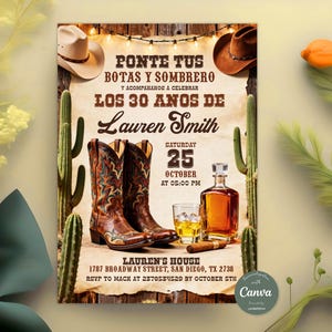 May include: An invitation with the text "Ponte Tus Botas Y Sombrero" and "Los 30 Anos De Lauren Smith". The design includes cowboy boots, hats, cacti, and a bottle of liquor with a glass and cigar. The date is October 25th.