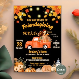 May include: A black Friendsgiving potluck invitation card featuring an orange truck carrying pumpkins and a turkey, decorated with autumn leaves and string lights. Text includes event details, date, time, location, and RSVP information.