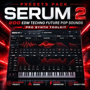 May include: A black digital audio workstation (DAW) interface with the text "SERUM 2" and "200 EDM TECHNO FUTURE POP SOUNDS." The interface features a keyboard, knobs, and waveform displays. The image also includes the text "PRO SYNTH TOOLKIT."