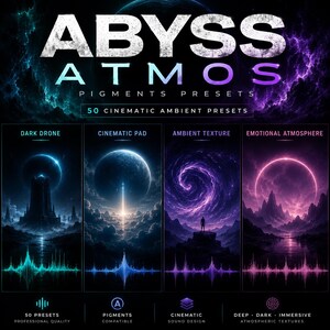 May include: A promotional graphic for "ABYSS ATMOS" featuring four stylized landscape scenes with vibrant colors. The text includes "PIGMENTS PRESETS" and "50 CINEMATIC AMBIENT PRESETS." Each scene has a unique color palette and a waveform graphic at the bottom.