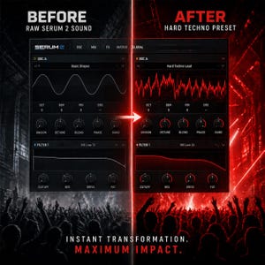 May include: A before-and-after graphic of a music software interface, demonstrating a change from "Raw Serum 2 Sound" to "Hard Techno Preset." The interface is black with red accents, and the text "Instant Transformation. Maximum Impact." is displayed.