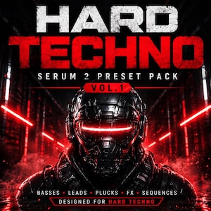 Hard Techno Serum 2 Preset Pack Vol.1