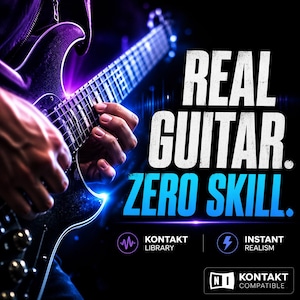 Może przedstawiać: Czarna gitara elektryczna w rękach osoby, na fioletowo-niebieskim tle. Tekst "REAL GUITAR. ZERO SKILL." jest biały. Dodatkowy tekst zawiera "KONTAKT LIBRARY" i "INSTANT REALISM."