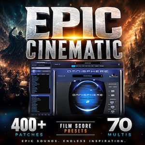 Puede incluir: Anuncio digital del software de sonido "EPIC CINEMATIC". La imagen muestra la interfaz del software "OMNISPHERE", con los textos "400+ PATCHES", "FILM SCORE PRESETS" y "70 MULTIS". El fondo representa una escena fantástica.
