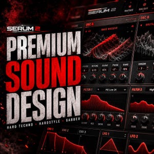 K&ouml;nnte beinhalten: Eine digitale Audio-Workstation-Oberfl&auml;che mit dem Text "SERUM 2" und "PREMIUM SOUND DESIGN" in Rot und Wei&szlig;. Die Oberfl&auml;che zeigt verschiedene Bedienelemente, darunter Oszillatoren, Filter und LFOs, mit einem dunklen Hintergrund und roten Akzenten. Das Bild enth&auml;lt auch den Text "HARD TECHNO", "HARDSTYLE" und "GABBER".