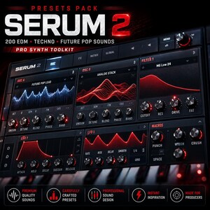 K&ouml;nnte beinhalten: Digitales Audio-Workstation-Interface mit dem Text "SERUM 2" und "200 EDM &bull; TECHNO &bull; FUTURE POP SOUNDS". Das Interface verf&uuml;gt &uuml;ber mehrere Bedienfelder mit Kn&ouml;pfen, Schiebereglern und Wellenformanzeigen. Das Farbschema ist haupts&auml;chlich Schwarz und Rot.