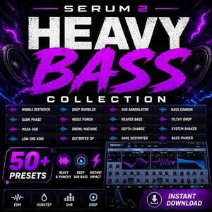 May include: An advertisement for Serum 2's Heavy Bass Collection, featuring a purple and white design. The text highlights "HEAVY BASS COLLECTION" and "50+ PRESETS". Icons for EDM, Dubstep, DnB, and Deep bass music are included, along with an "INSTANT DOWNLOAD" button.