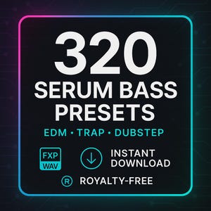 320 Serum Bass Presets for EDM, Trap & Dubstep | FXP + WAV | Instant Download