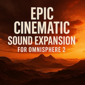 Puede incluir: Imagen digital con una puesta de sol sobre una cordillera. El texto blanco dice "EPIC CINEMATIC SOUND EXPANSION FOR OMNISPHERE 2". El cielo tiene un degradado de naranja y amarillo.