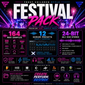 May include: A promotional graphic for a "Festival Pack" of EDM sample sounds. The design features text and icons, including "164 WAV Samples," "12 Serum Presets," and "24-Bit 44.1 kHz Stereo." The graphic is compatible with various music production software.