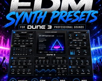 May include: A digital interface for DUNE 3 synthesizer software featuring the text EDM SYNTH PRESETS. The display shows an oscillator, mixer, filter, and envelope controls with a central screen displaying a blue triangle graphic and the text 001: EDM Supersaw Lead.