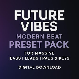 May include: A digital graphic with the words "FUTURE VIBES" in large white letters. Below, "MODERN BEAT PRESET PACK" is in purple. The text "FOR MASSIVE BASS | LEADS | PADS & KEYS" and "DIGITAL DOWNLOAD" are also present.