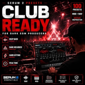 May include: A promotional image for Serum 2 Presets, labeled "Club Ready" for dark EDM producers. The image features a laptop displaying music production software, with text highlighting features like "Deep Bass Power" and "100 Presets". The background shows a concert with red lighting.