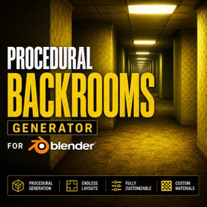 May include: A digital graphic for a Procedural Backrooms Generator for Blender. The text reads Procedural Backrooms Generator for Blender, with icons for procedural generation, endless layouts, fully customizable, and custom materials.