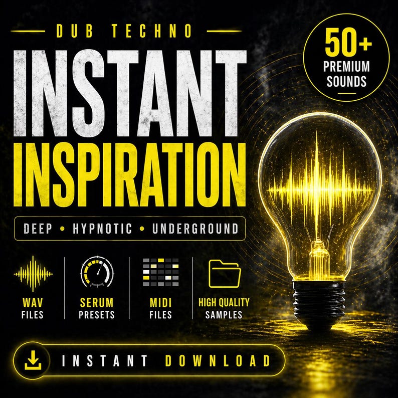 May include: A promotional graphic for Dub Techno music, featuring the words "INSTANT INSPIRATION" in large yellow letters. The image includes icons for WAV files, Serum presets, MIDI files, and high-quality samples, with a lightbulb graphic and the text "50+ PREMIUM SOUNDS."