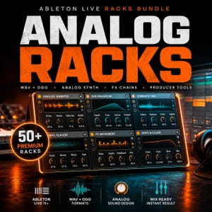 Op de afbeelding: Digitale audio workstation-interface met de tekst "ANALOG RACKS" in oranje en wit. De interface beschikt over verschillende audio-effecten, waaronder "ANALOG WARMTH" en "FX MOVEMENT". De afbeelding bevat ook de tekst "50+ PREMIUM RACKS".