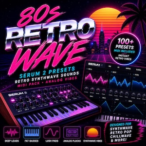 Op de afbeelding: Een advertentie voor een digitaal product met een retro jaren 80 thema. De afbeelding toont een synthesizer, Serum 2 software-interface en tekst die luidt "80s Retro Wave" en "Serum 2 Presets". Het kleurenpalet omvat roze, paars en oranje.