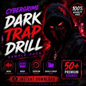 K&ouml;nnte beinhalten: Werbegrafik f&uuml;r ein Musik-Sample-Pack. Der Titel "CYBERGRIME DARK TRAP DRILL" ist in gro&szlig;em wei&szlig;en und roten Text gehalten. Im Hintergrund ist eine Kapuzenfigur mit leuchtend roten Augen zu sehen. Symbole f&uuml;r WAV, MIDI, Serum-Presets und Drag & Drop sind enthalten. Der Text "50+ PREMIUM SOUNDS" ist ebenfalls vorhanden.