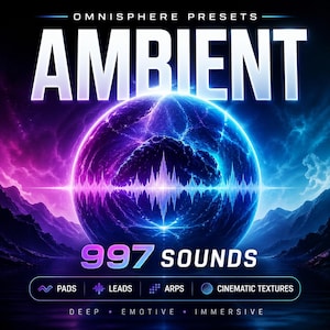 May include: A digital artwork with the word "AMBIENT" in large, white, glowing letters. Below is a blue and purple sphere with a sound wave graphic. The image includes the text "997 SOUNDS" and labels for "PADS", "LEADS", "ARPS", and "CINEMATIC TEXTURES". The words "DEEP", "EMOTIVE", and "IMMERSIVE" are also present.