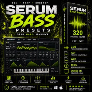 May include: A promotional image for Serum Bass Presets. The image features a digital audio workstation interface with a keyboard, along with a box showcasing 320 premium sounds. Text includes "EDM, Trap, Dubstep" and "Deep, Hard, Massive."