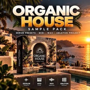 May include: A rectangular box for the Organic House Sample Pack featuring a sunset coastal scene with a pool and archway. The text reads Organic House Sample Pack, Serum Presets, MIDI, WAV, and Ableton Project with icons for each format.