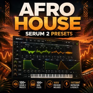 Könnte beinhalten: Eine digitale Musikproduktions-Softwareoberfläche für Serum 2 mit dem Text AFRO HOUSE SERUM 2 PRESETS. Das Display zeigt Oszillatoren, Hüllkurven und eine Tastatur. Darunter befinden sich Symbole für 100+ Presets, 100+ MIDI-Dateien und WAV-Vorschauen.