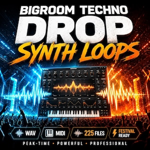 May include: A digital music production pack titled BIGROOM TECHNO DROP SYNTH LOOPS featuring a synthesiser interface with a central waveform display, 225 WAV and MIDI files, and text indicating the collection is festival ready, peak-time, powerful, and professional.