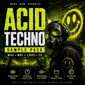 May include: A digital graphic for an Acid Techno sample pack featuring a person in a gas mask and headphones, a yellow smiley face, and text including "DARK. RAW. HYPNOTIC." and "ACID TECHNO SAMPLE PACK" with icons for drums, bass, and FX.