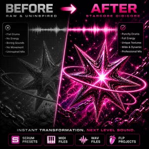 May include: A before-and-after graphic with a star design. The "before" side is grayscale with a dull star and text: "Raw & Uninspired." The "after" side is vibrant pink with a glowing star and text: "Starcore Digicore." Includes text: "Instant Transformation. Next Level Sound."