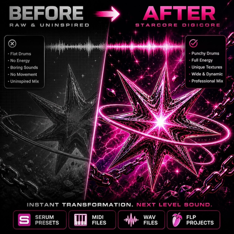 May include: A before-and-after graphic with a star design. The "before" side is grayscale with a dull star and text: "Raw & Uninspired." The "after" side is vibrant pink with a glowing star and text: "Starcore Digicore." Includes text: "Instant Transformation. Next Level Sound."