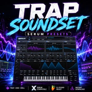 May include: A digital interface for Serum software displaying a Trap Soundset with purple and blue neon sound waves. The text reads TRAP SOUNDSET SERUM PRESETS, TRAP EDM DRILL, SERUM COMPATIBLE, FL STUDIO READY, and INSTANT DOWNLOAD with a fruit icon.