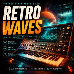 May include: A digital illustration of a vintage synthesizer with the text "RETRO WAVES." The synthesizer has a keyboard, knobs, and a screen displaying waveforms. The image has a retro aesthetic with a space-themed background and the words "CINEMATIC, AMBIENT, RETRO, WAVETABLE."