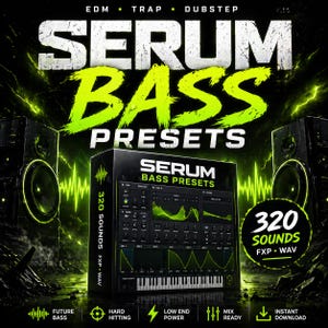 May include: A promotional image for Serum Bass Presets, featuring a black box with the product name in large, neon green letters. The image includes text such as "EDM, Trap, Dubstep" and "320 Sounds." Two speakers flank the box, and a green waveform graphic is present.